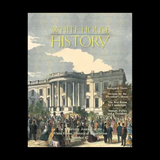 White House Historical Association Inaugural Views (# 42) Shop
