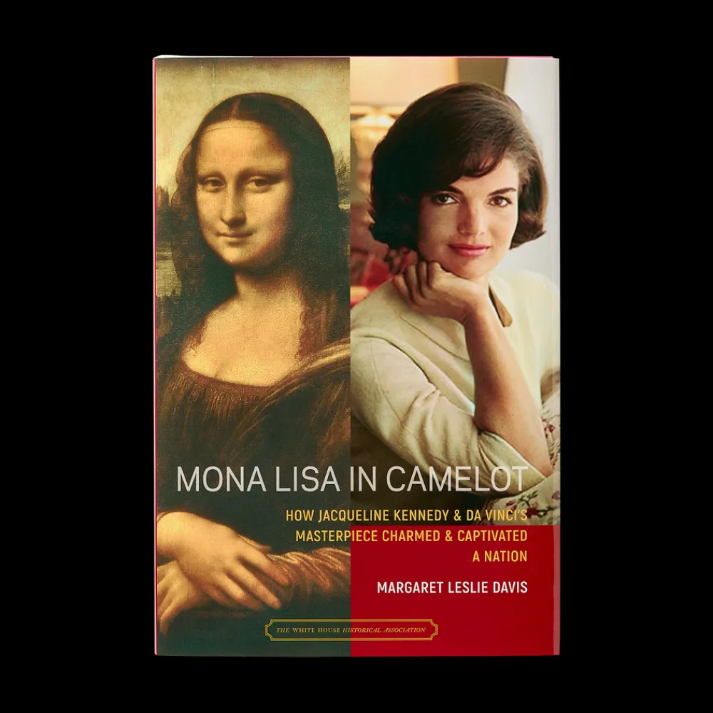 White House Historical Association Mona Lisa in Camelot: How Jacqueline Kennedy and da Vinci’s Masterpiece Charmed and Captivated a Nation Fashion