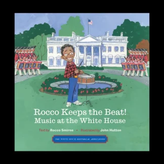 White House Historical Association Rocco Keeps the Beat! Music at the White House Store