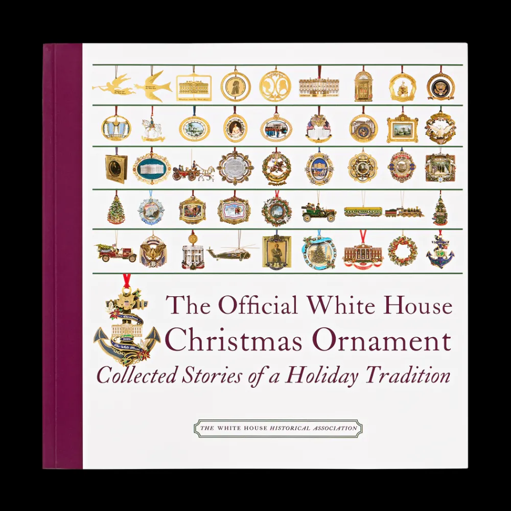 White House Historical Association The Official White House Christmas Ornament: Collected Stories of a Holiday Tradition (5th Edition) Shop